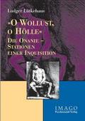 ’O Wollust, o Hölle’