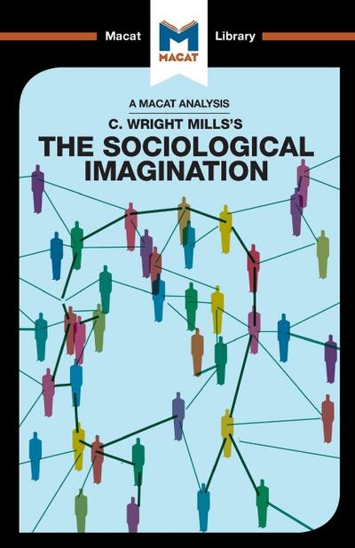 An Analysis of C. Wright Mills’s The Sociological Imagination