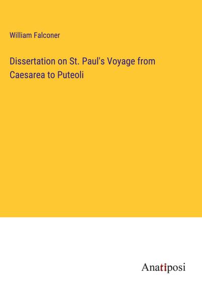 Dissertation on St. Paul’s Voyage from Caesarea to Puteoli