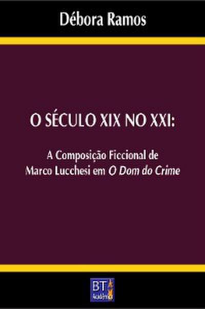 O SÉCULO XIX NO XXI