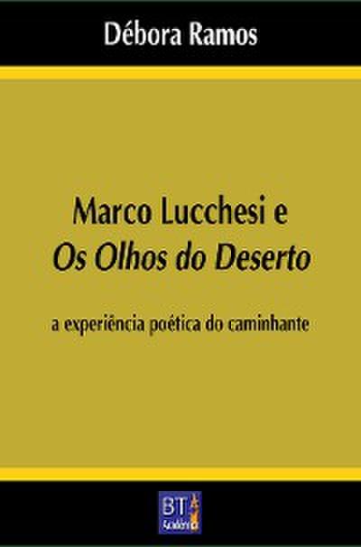 Marco Lucchesi e Os olhos do deserto