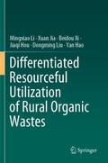 Differentiated Resourceful Utilization of Rural Or