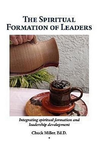 The Spiritual Formation of Leaders
