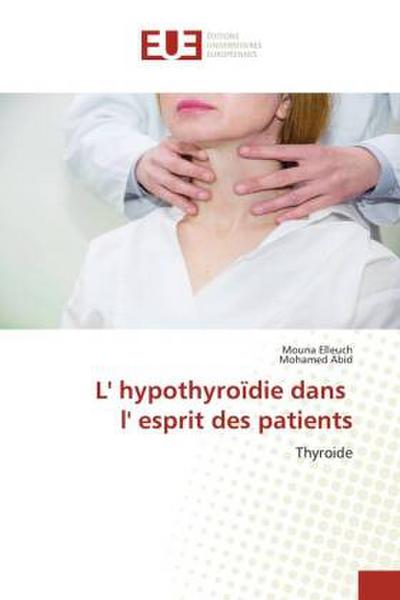 L’ hypothyroïdie dans l’ esprit des patients