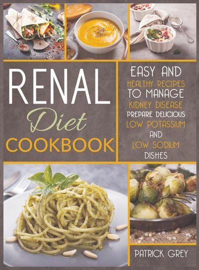 Grey, P: RENAL DIET COOKBOOK