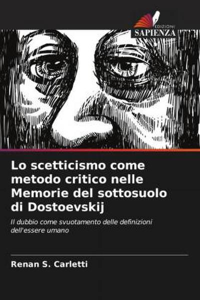 Lo scetticismo come metodo critico nelle Memorie del sottosuolo di Dostoevskij