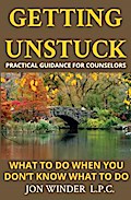 Getting Unstuck:Practical Guidance for Counselors