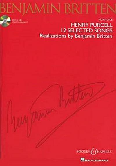 Henry Purcell: 12 Selected Songs: Realizations by Benjamin Britten High Voice [With CD (Audio)]