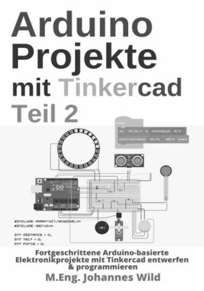 Arduino Projekte mit Tinkercad | Teil 2