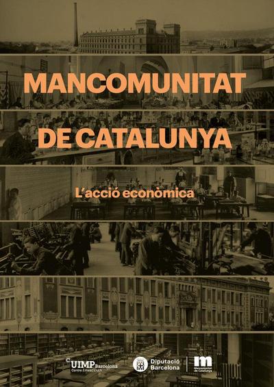 Mancomunitat de Catalunya. L’acció econòmica