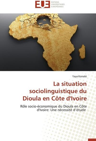 La situation sociolinguistique du Dioula en Côte d’Ivoire
