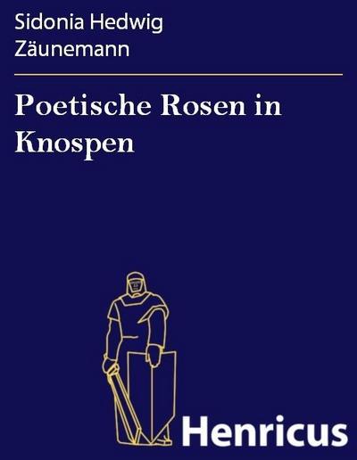 Poetische Rosen in Knospen