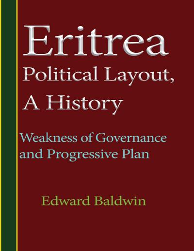Eritrea Political Layout, a History.