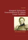 Königlich Sächsischer Generalstabsarzt Dr. Johann 