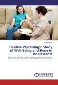 Positive Psychology: Study of Well-Being and Hope in Adolescents
