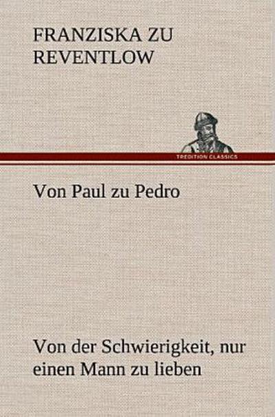Von Paul zu Pedro