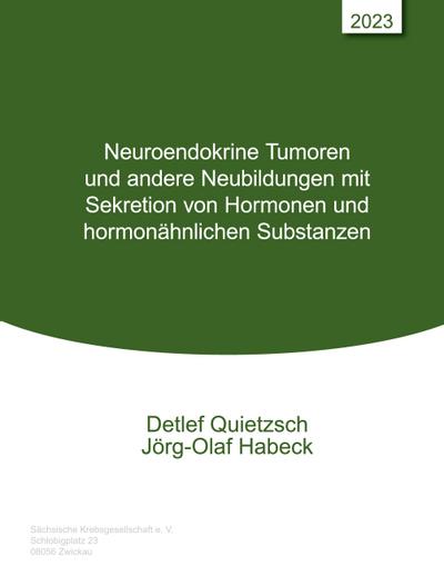 Neuroendokrine Tumoren und andere Neubildungen mit Sekretion von Hormonen und hormonähnlichen Substanzen