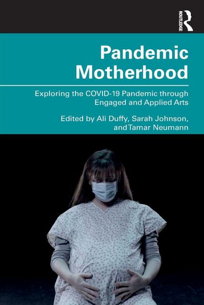 Pandemic Motherhood