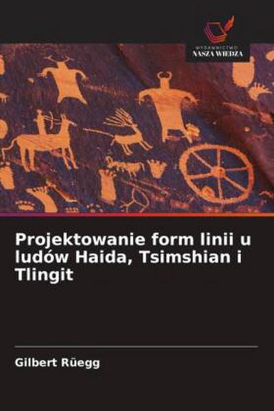 Projektowanie form linii u ludów Haida, Tsimshian i Tlingit