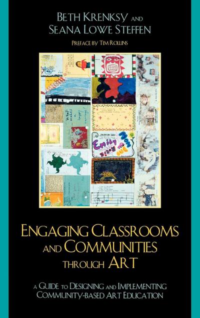 Engaging Classrooms and Communities through Art