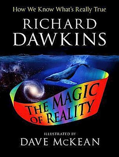The Magic of Reality: How We Know What’s Really True