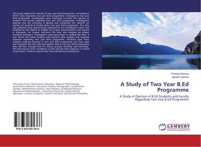 A Study of Two Year B.Ed Programme