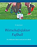 Wirtschaftsfaktor Fußball