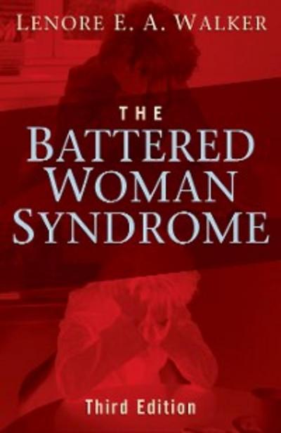 The Battered Woman Syndrome, Third Edition