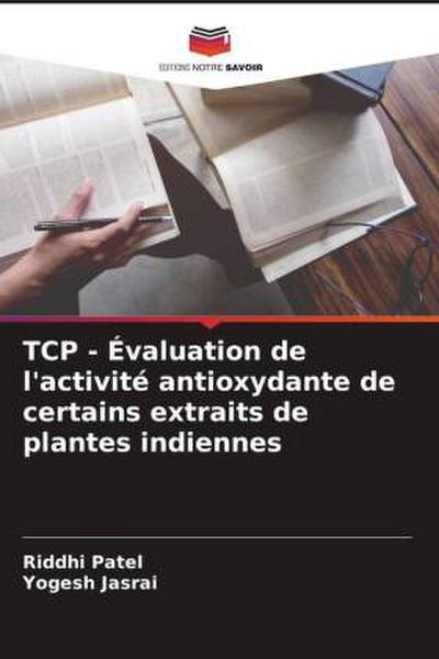 TCP - Évaluation de l’activité antioxydante de certains extraits de plantes indiennes