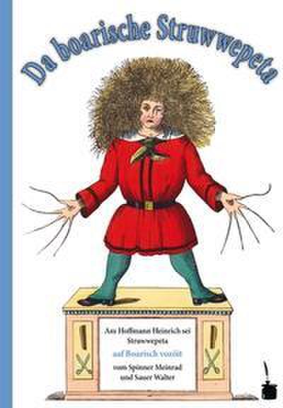 Da boarische Struwwepeta