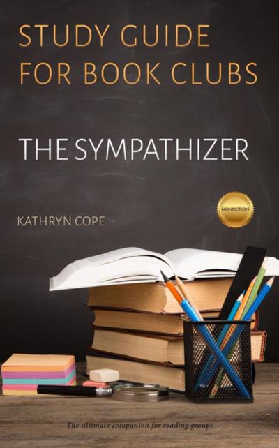 Study Guide for Book Clubs: The Sympathizer