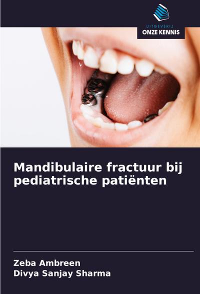 Mandibulaire fractuur bij pediatrische patiënten