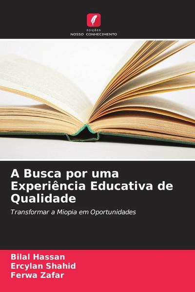 A Busca por uma Experiência Educativa de Qualidade