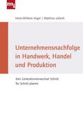Unternehmensnachfolge in Handwerk, Handel und Produktion