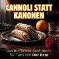 Das inoffizielle Kochbuch für Fans von Der Pate
