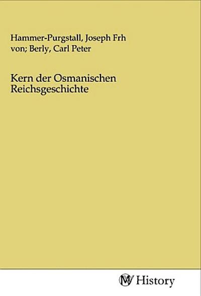 Kern der Osmanischen Reichsgeschichte