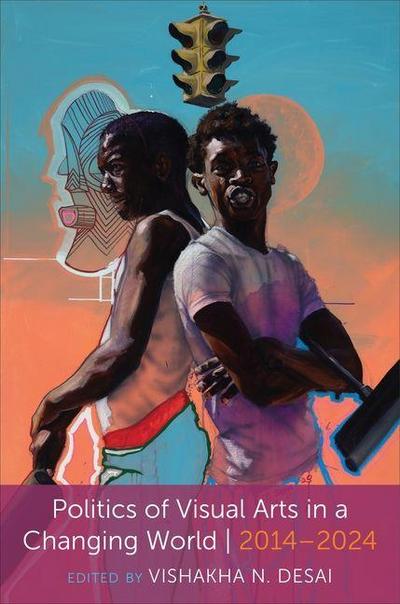 Politics of Visual Arts in a Changing World