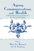 Aging, Communication, and Health