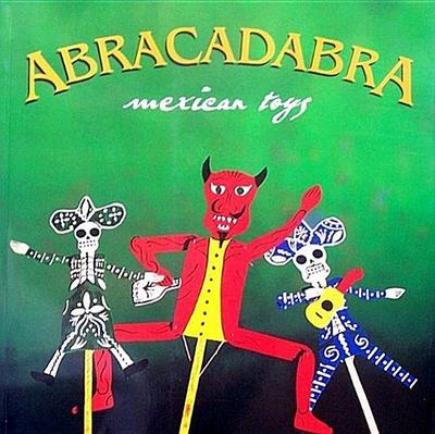 Abracadabra: Mexican Toys