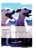 Hunde verstehen und besser erziehen