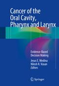 Cancer of the Oral Cavity, Pharynx and Larynx