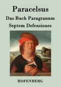 Das Buch Paragranum / Septem Defensiones