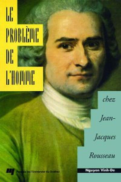 Le problème de l’’homme chez Jean-Jacques Rousseau