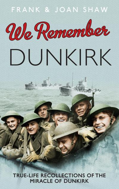 We Remember Dunkirk