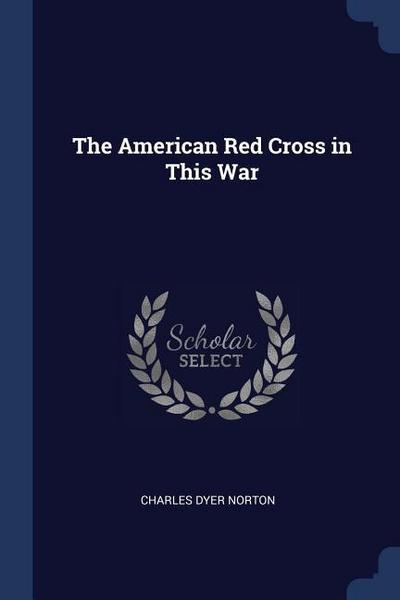 The American Red Cross in This War