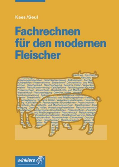 Fachrechnen für den modernen Fleischer