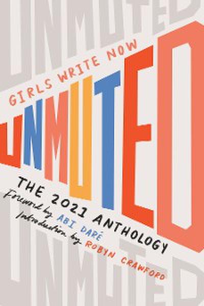 Girls Write Now Unmuted