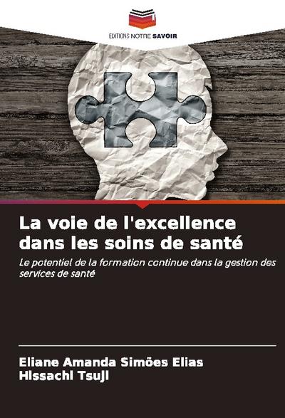 La voie de l’excellence dans les soins de santé
