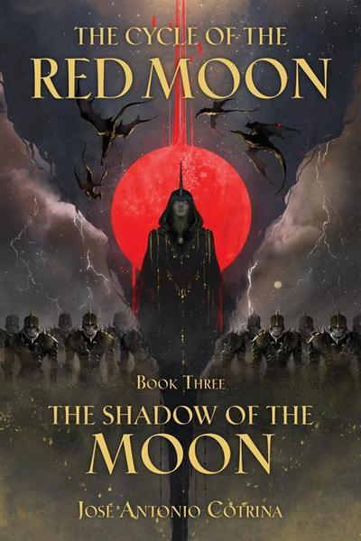 Cycle of the Red Moon Volume 3, The : The Shadow of the Moon