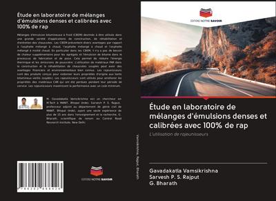 Étude en laboratoire de mélanges d’émulsions denses et calibrées avec 100% de rap